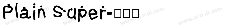 Plain Super字体转换
